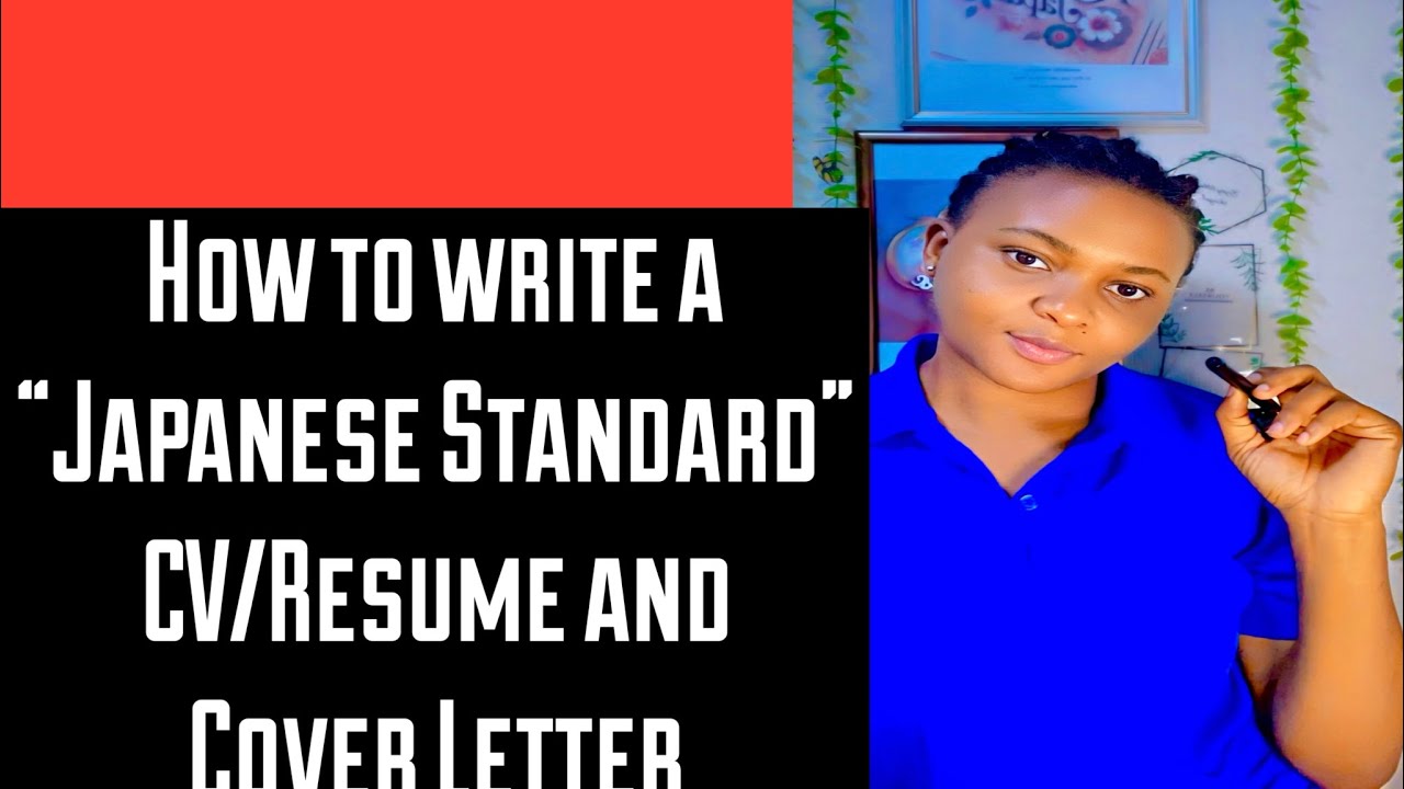 Writing a Japanese standard CV/Resume|Cover letter|Landing good jobs|Job application tips|Relatable
