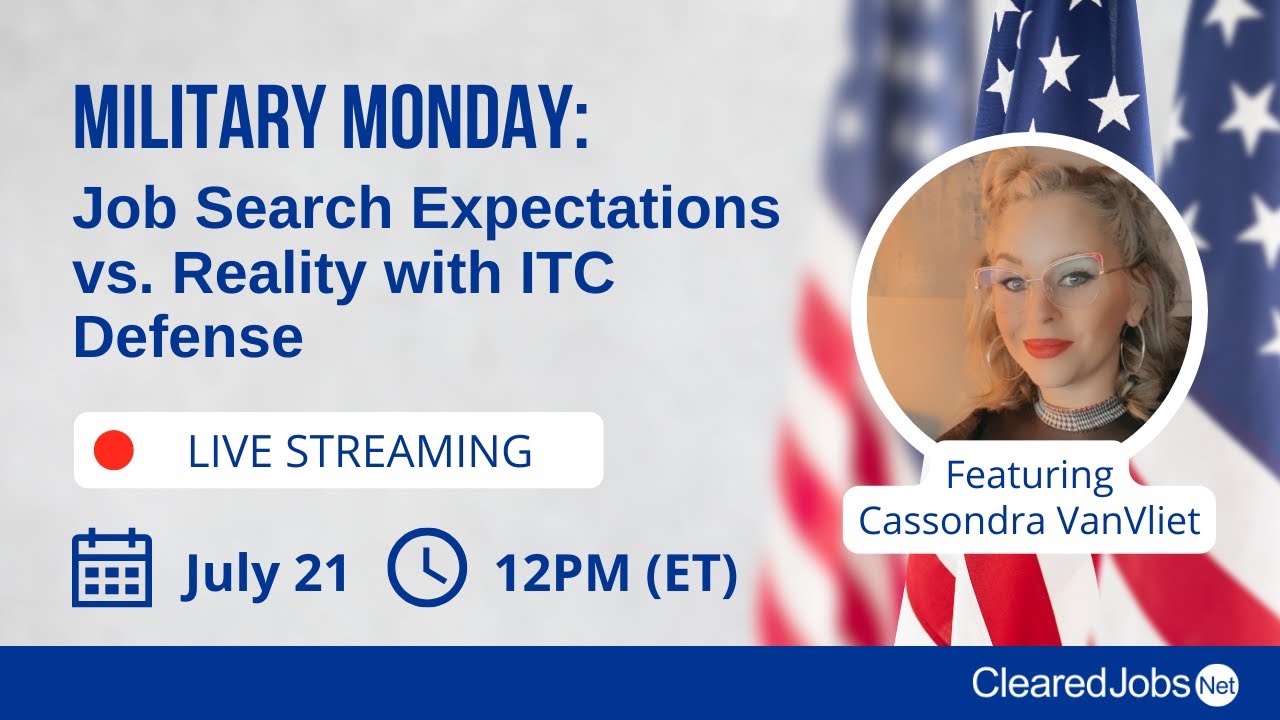 Military Monday: Job Search Expectations vs. Reality with ITC Defense