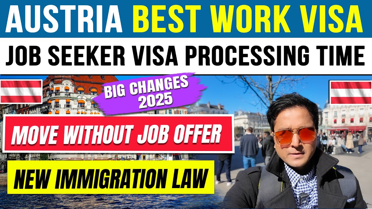Austria Job Seeker Visa Processing Time 2025 | Move Austria in 30 Days without Job |Work Visa Change