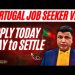 Portugal Job Seeker Visa easy and fast process