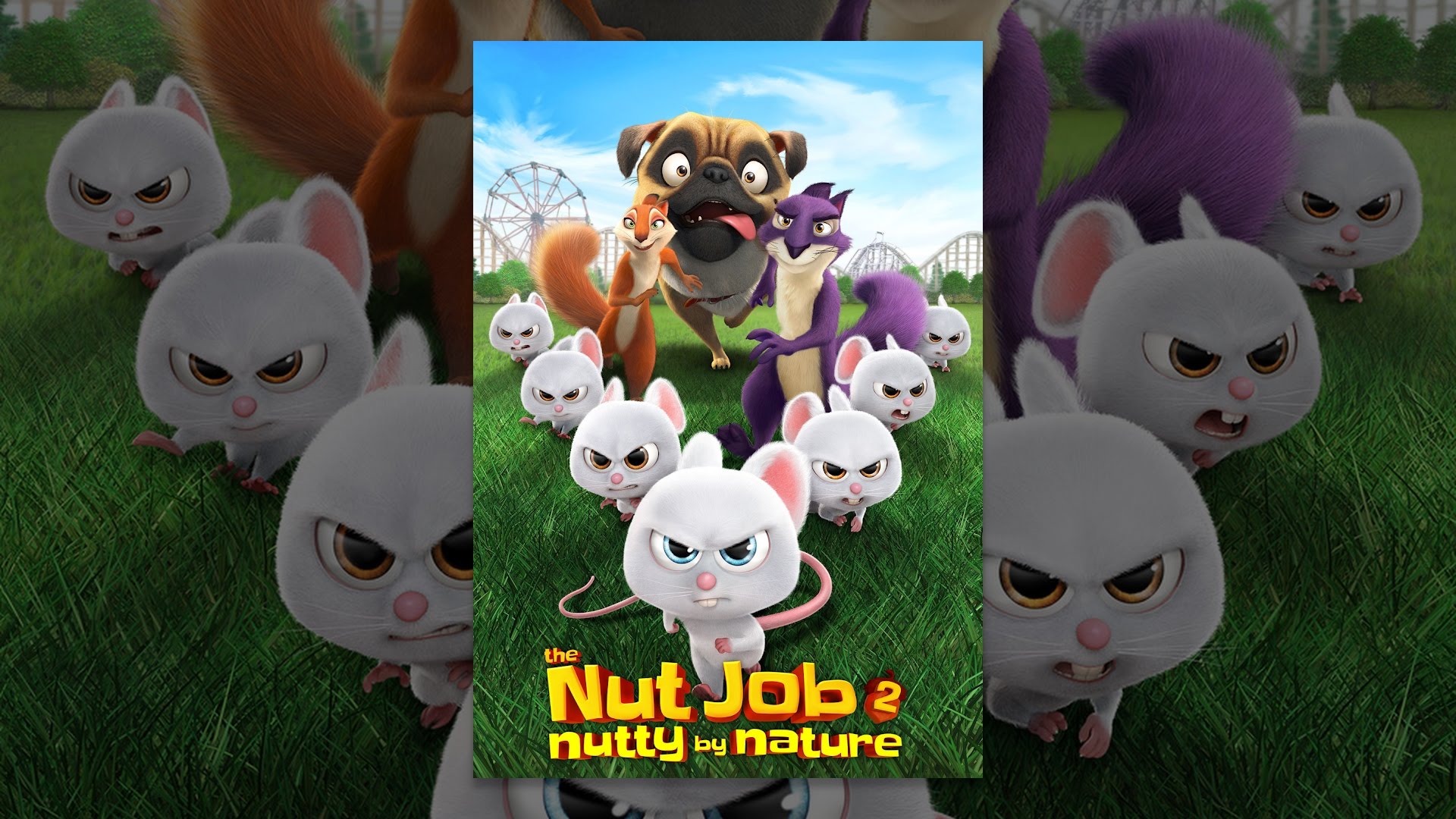 The Nut Job 2: Nutty By Nature