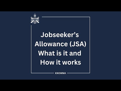 Jobseeker's Allowance (JSA) what is it and how it works