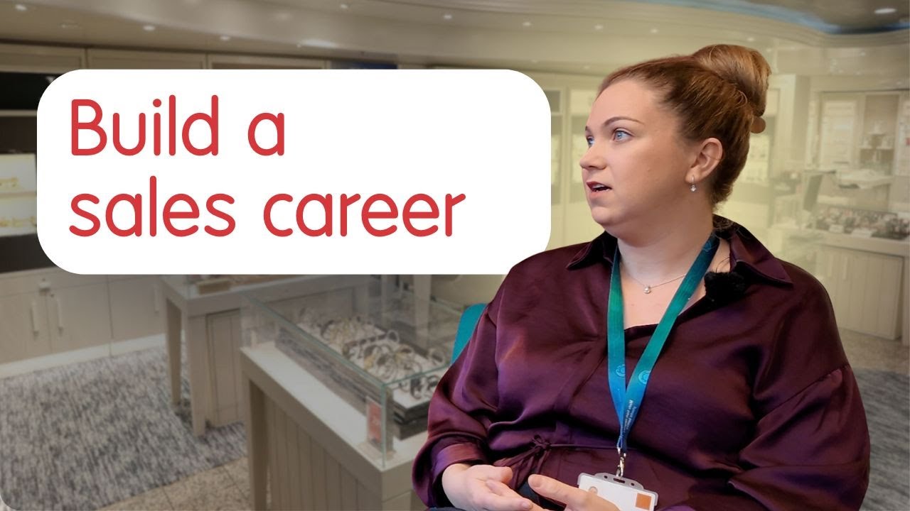 Sales career advice (shop floor, cruise ship, accounts manager)