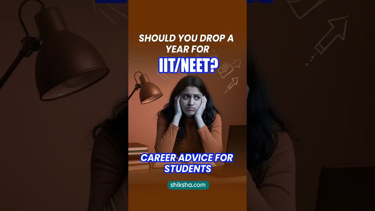 Should You Drop a Year for IIT/NEET? | Career Advice for Students #shorts