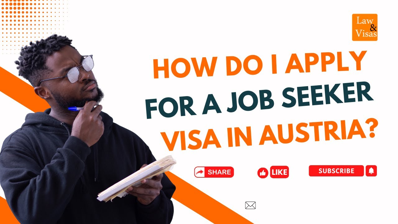 How Do I Apply for a Job Seeker Visa in Austria?