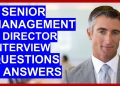7 SENIOR MANAGER / DIRECTOR Interview Questions and Answers!