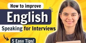 How to Improve English Speaking for Interviews ? 5 Easy Tips