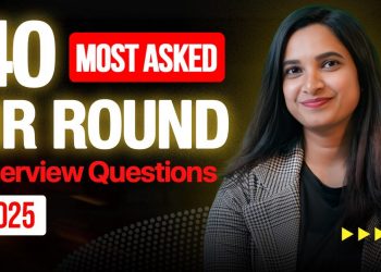 40 Most Asked HR Interview Questions and Answers | HR Interview Questions with Answers 2025