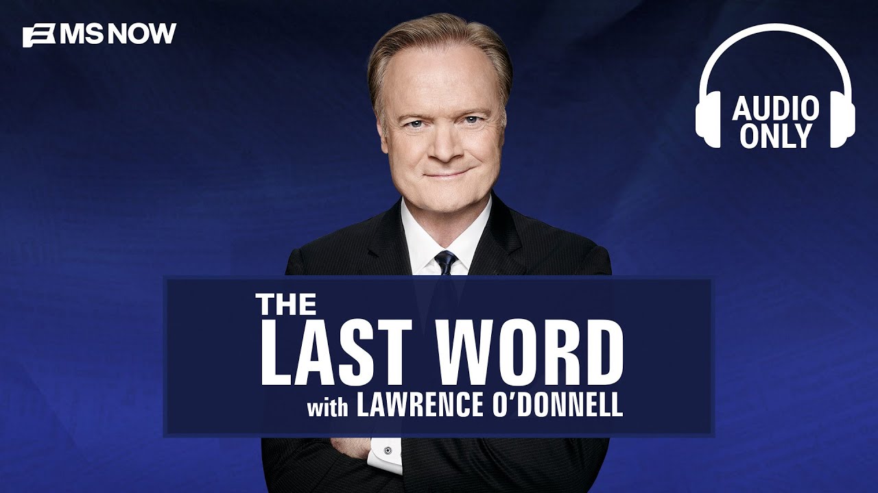 The Last Word with Lawrence O'Donnell – April 8 | Audio Only