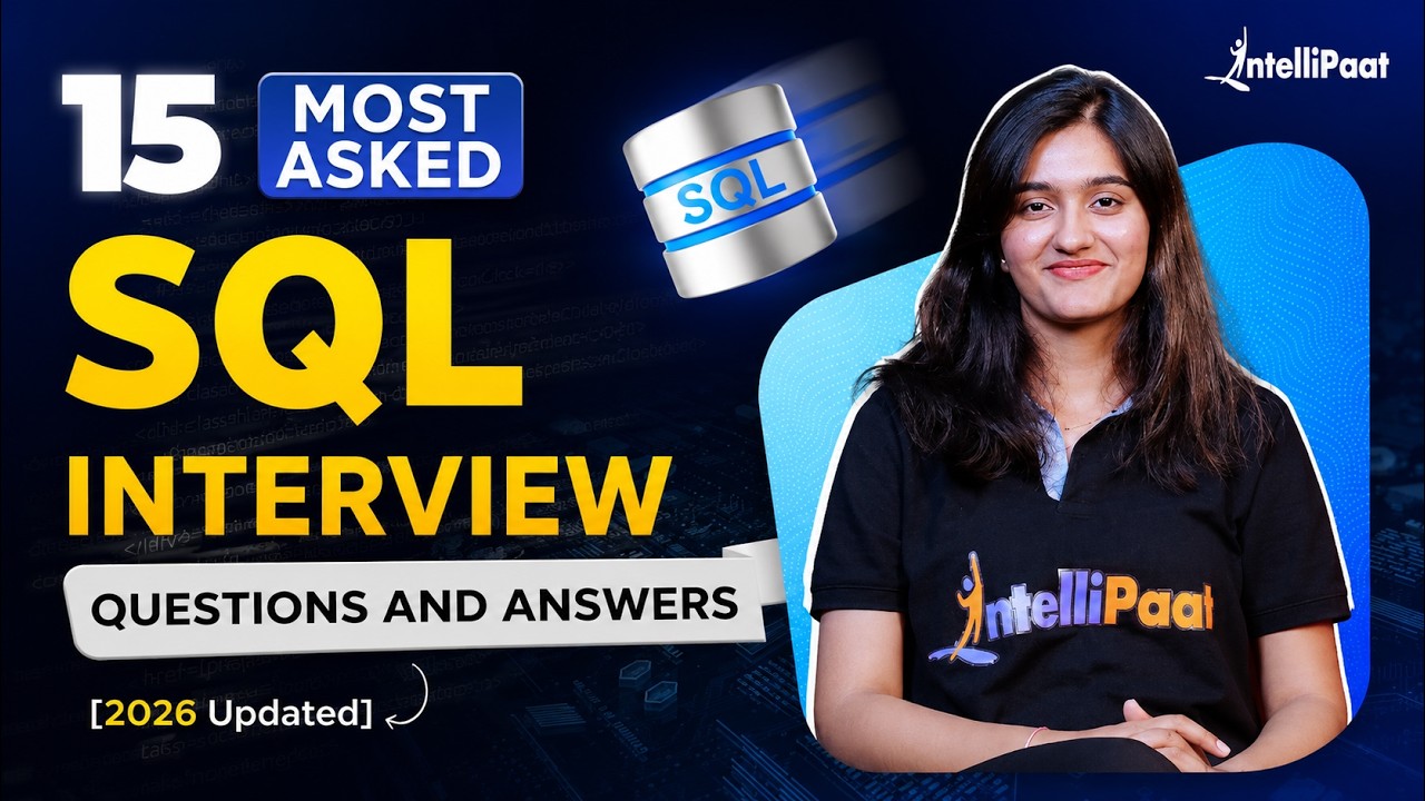 15 SQL Interview Questions TO GET YOU HIRED in 2026 | SQL Interview Questions & Answers |Intellipaat