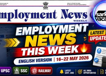 Employment News Paper: 16 to 22 May 2026 | Weekly update | Latest Govt Job Alert | Sarkari Vacancy