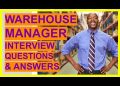WAREHOUSE MANAGER Interview Questions and Answers! (Become A Warehouse And Logistics Team Leader!)