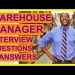 WAREHOUSE MANAGER Interview Questions and Answers! (Become A Warehouse And Logistics Team Leader!)