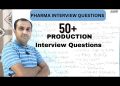 Production Interview Questions | Pharma Interview Questions | Production Pharmacist Questions Answer