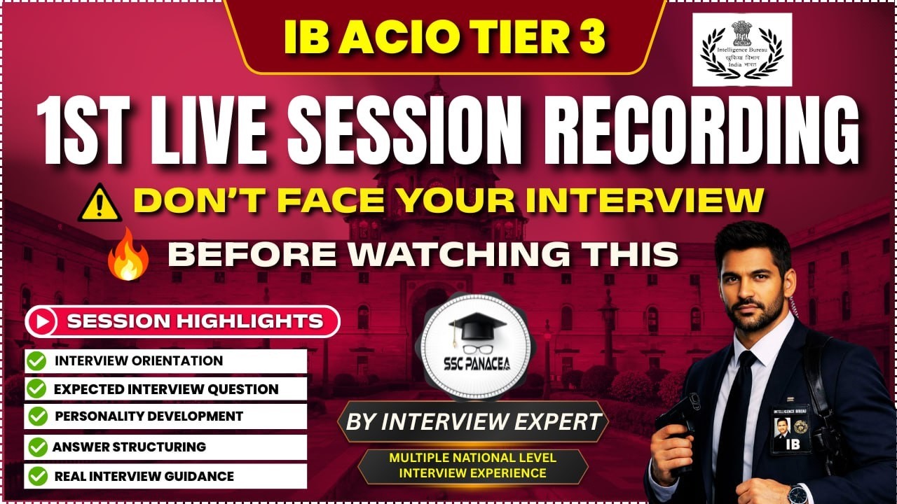 IB ACIO Interview Preparation | 1st LIVE Session | Questions, Strategy & Do’s / Don’ts | SSC PANACEA