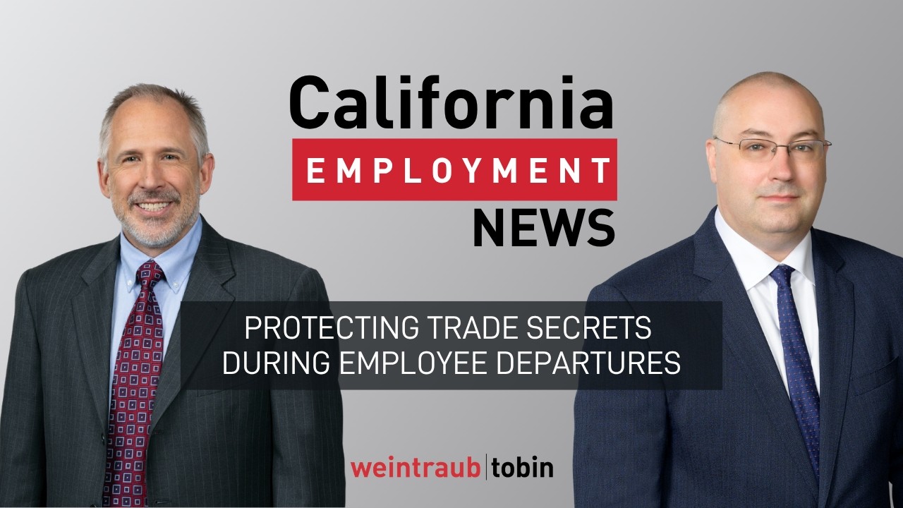 California Employment News: Protecting Your Business Information When an Employee Leaves