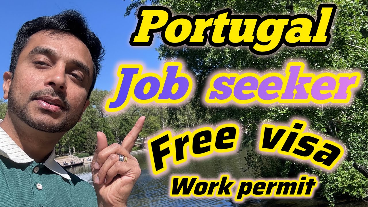 Portugal job Seeker visa | Portugal Work permit 2026
