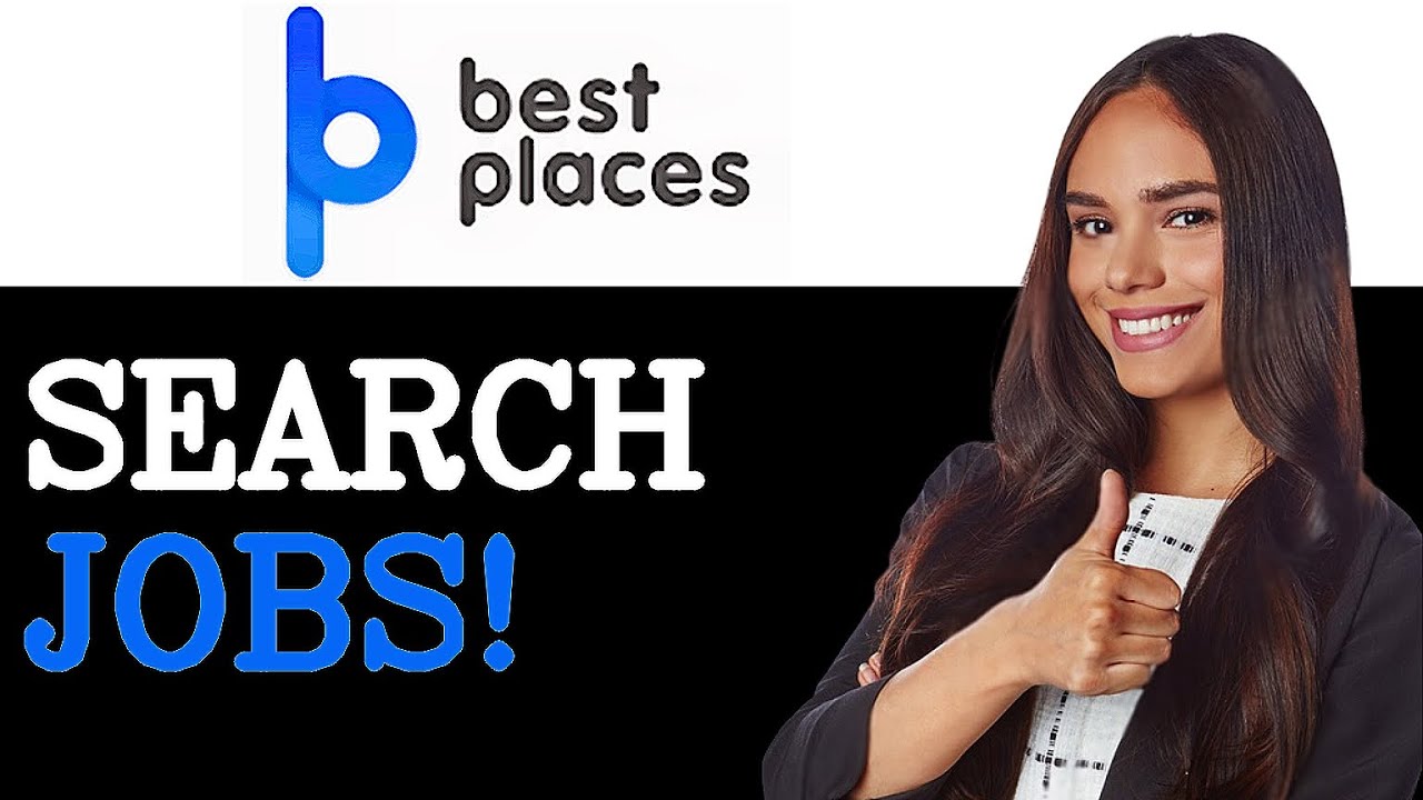 How To Search For Best Places Job Market (2025)